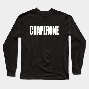 CHAPERONE Long Sleeve T-Shirt